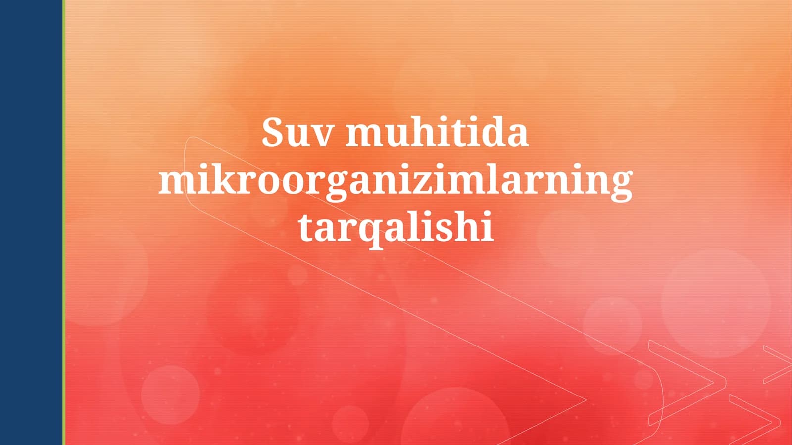 Suv muhitidamikroorganizimlarningtarqalishi