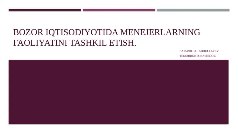 Bozor iqtisodiyotida menejerlarning faoliyatini tashkilotish