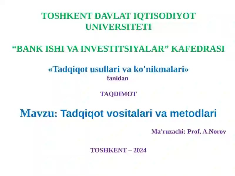Tadqiqot vositalari va metodlari