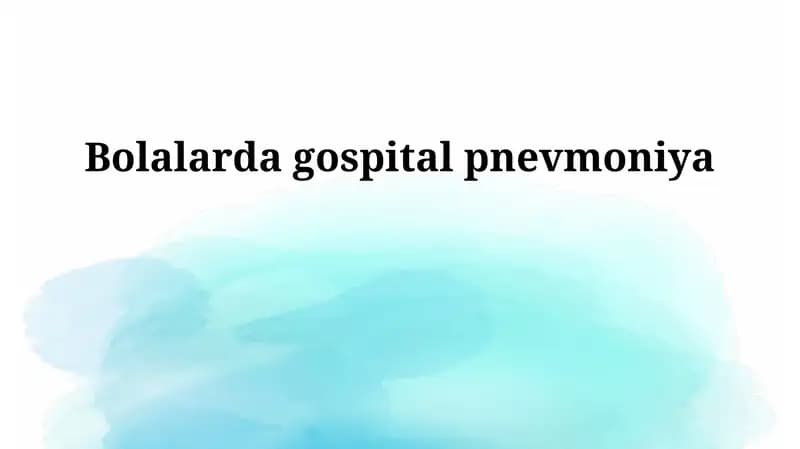Bolalarda gospital pnevmoniya