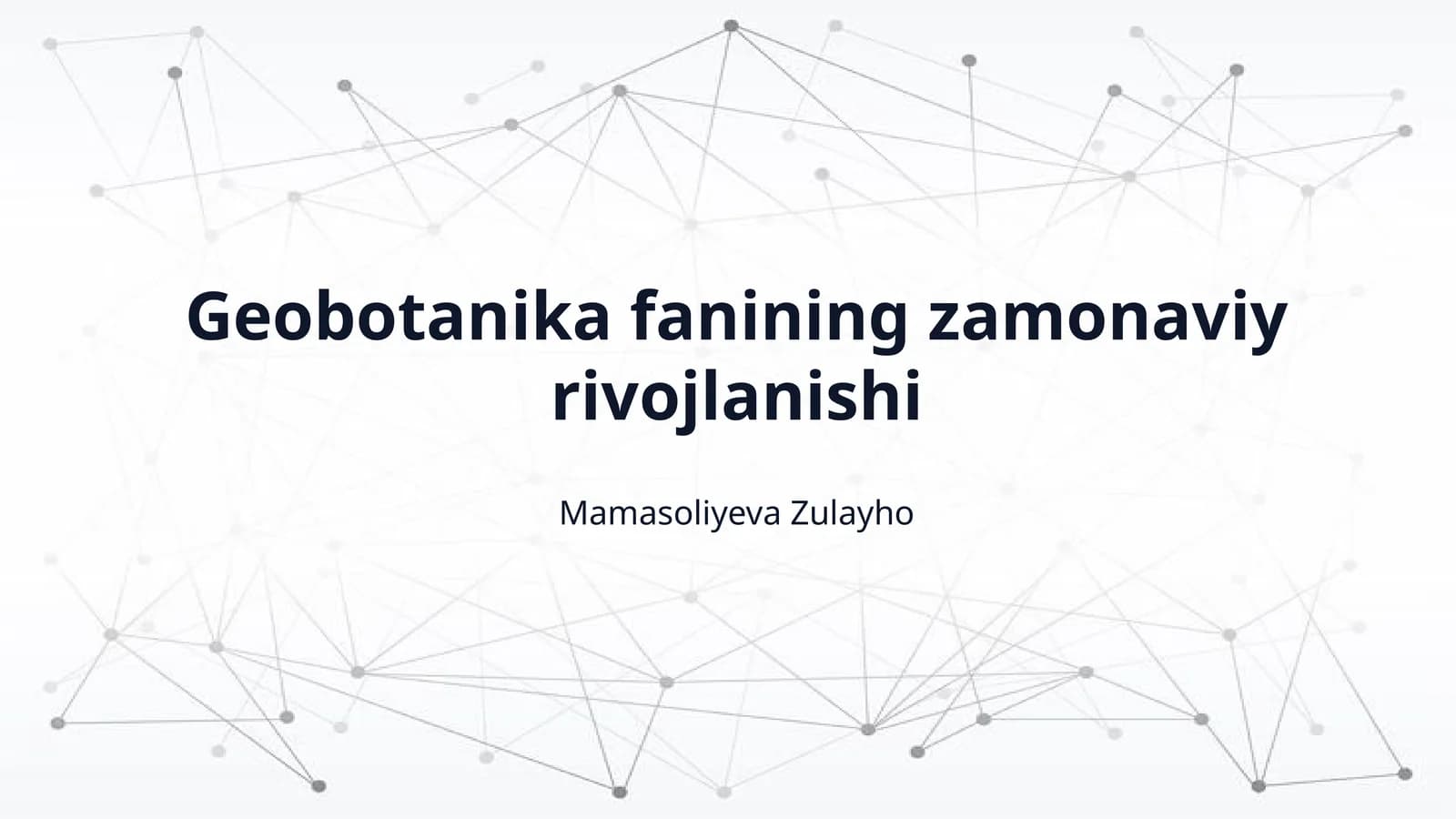Geobotanika fanining zamonaviy rivojlanishi