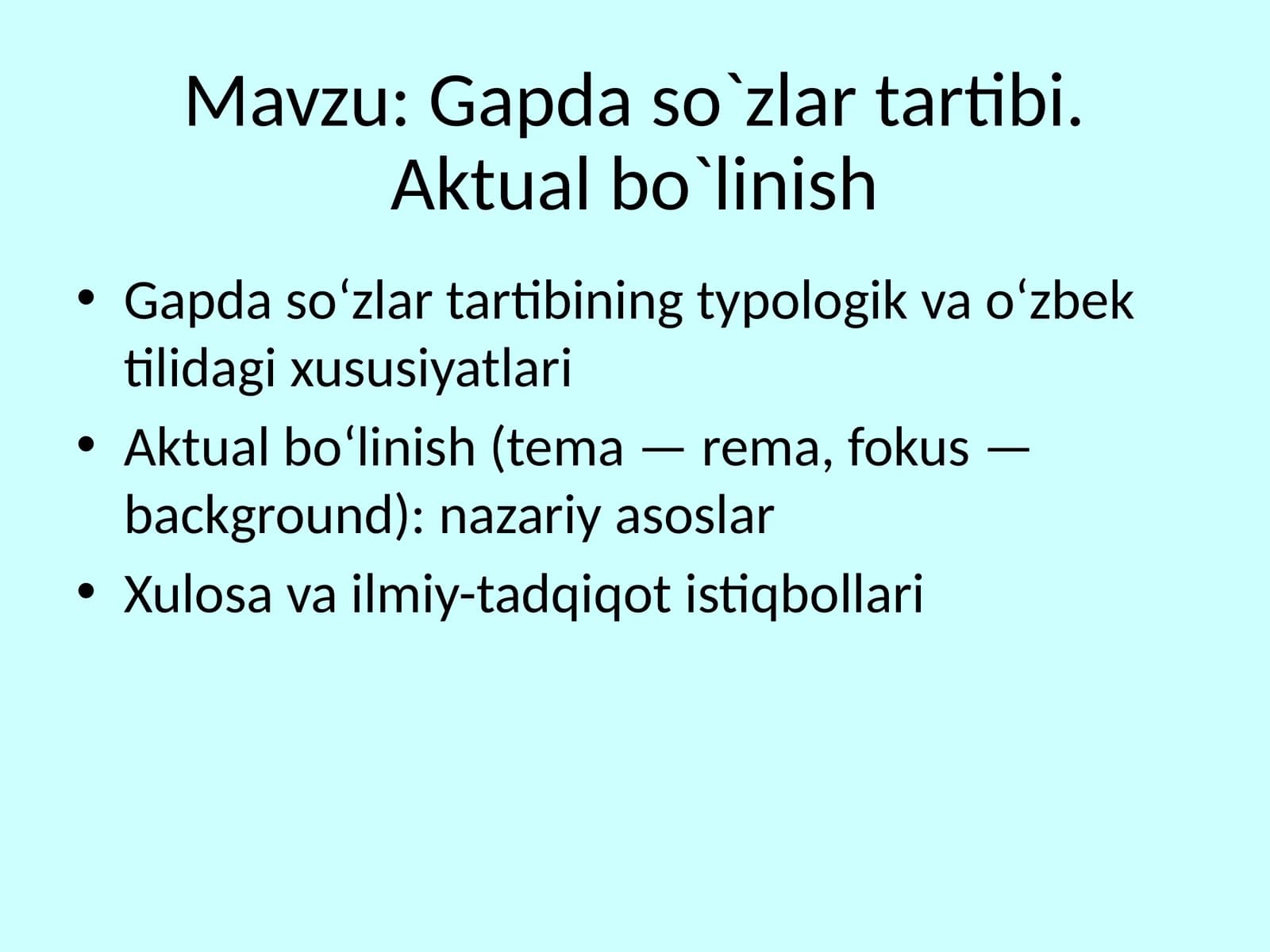 Gapda so`zlar tartibi. Aktual bo`linish