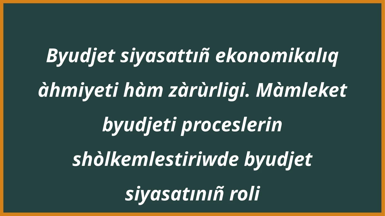 Byudjet siyasattıñ ekonomikalıq àhmiyeti hàm zàrùrligi