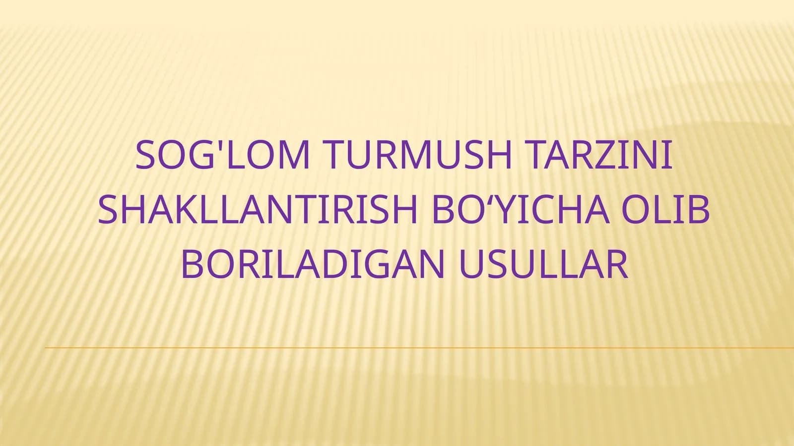 Sog'lom turmush tarzi usullari bilan tanishtirish