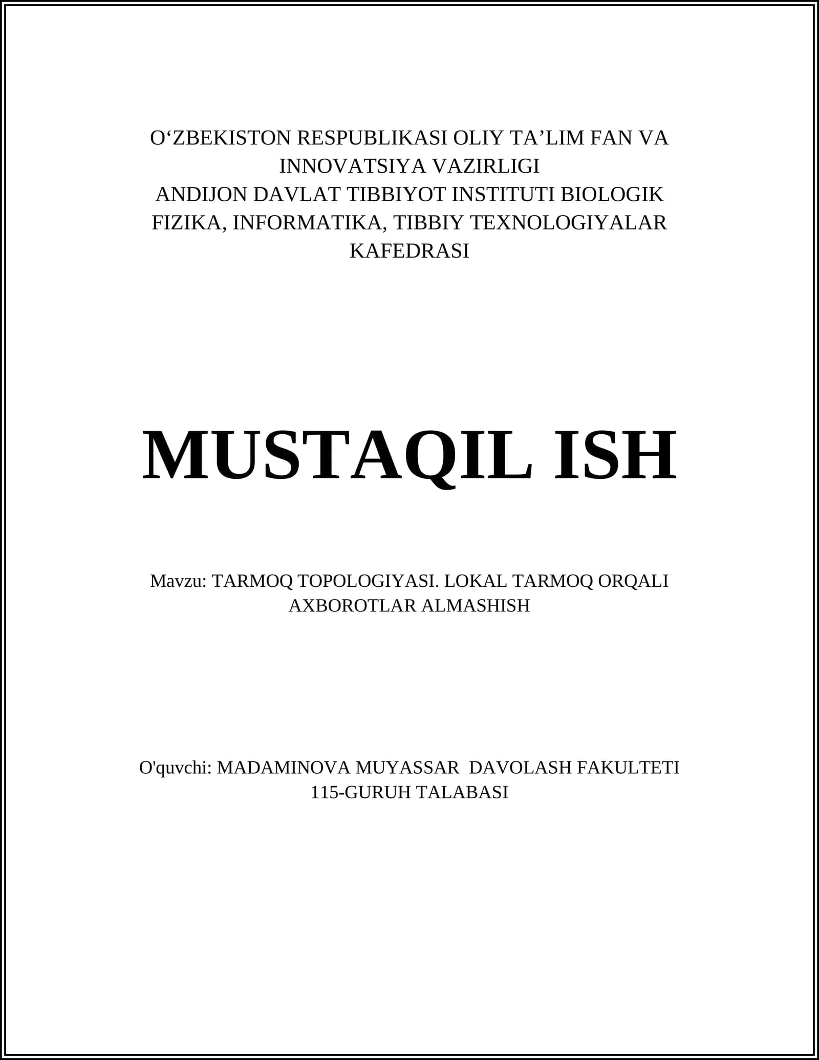 TARMOQ TOPOLOGIYASI. LOKAL TARMOQ ORQALI AXBOROTLAR ALMASHISH