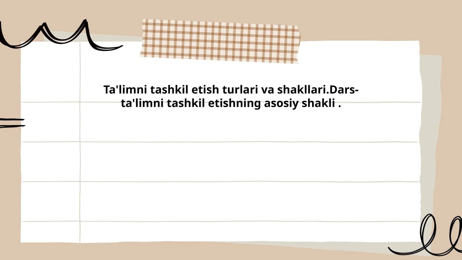 Dars-ta'limni tashkil etishning asosiy shakli