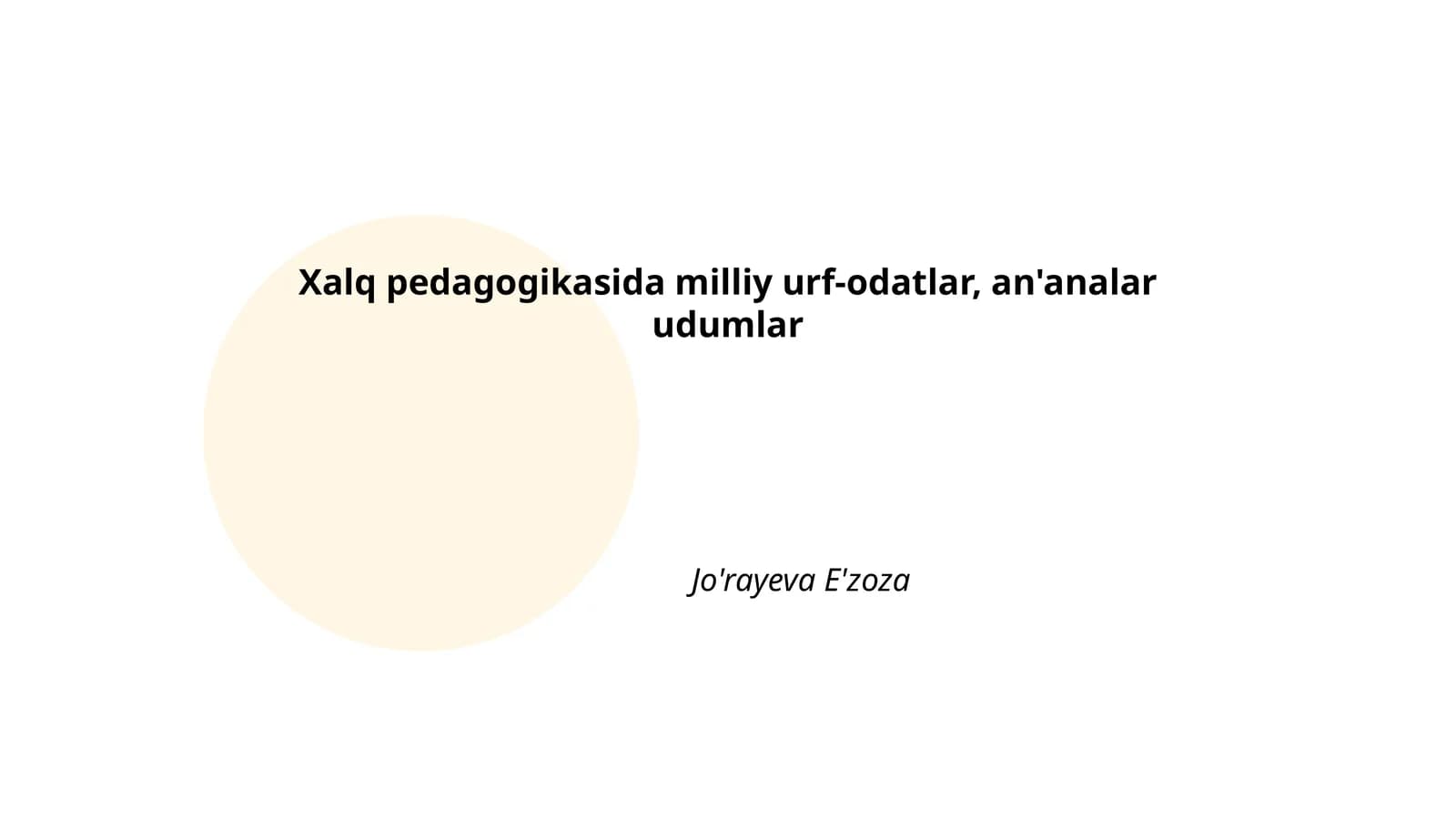 Xalq pedagogikasida milliy urf-odatlar, an'analar udumlar