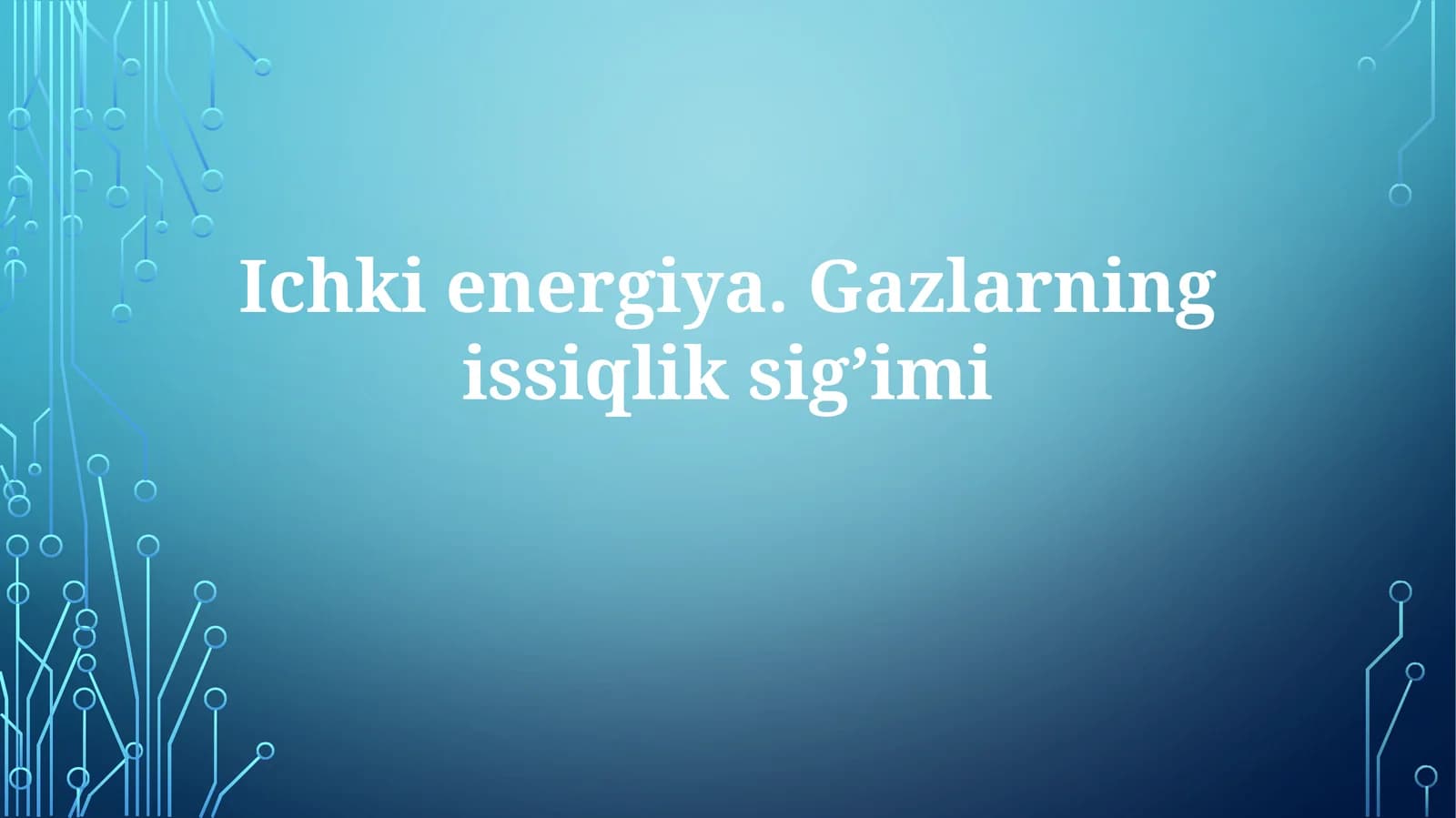 Ichkienergiya.Gazlarningissiqliksigʼimi