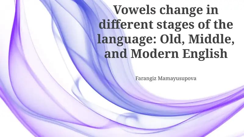 Vowels change in different stages of the language: Old, Middle, and Modern English