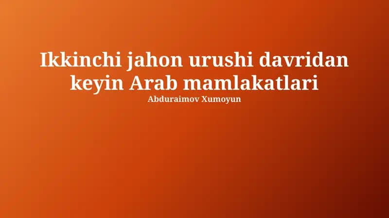 Ikkinchi Jahon Urushi Yillaridan Keyin Arab Mamlakatlari