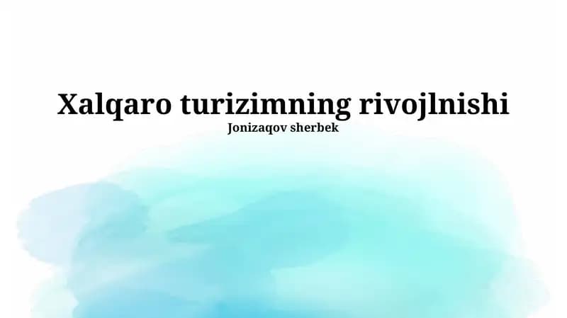 Xalqaro turizmning rivojlanishi