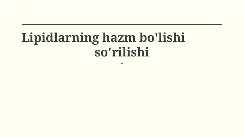 Lipidlarning hazm bo'lishi