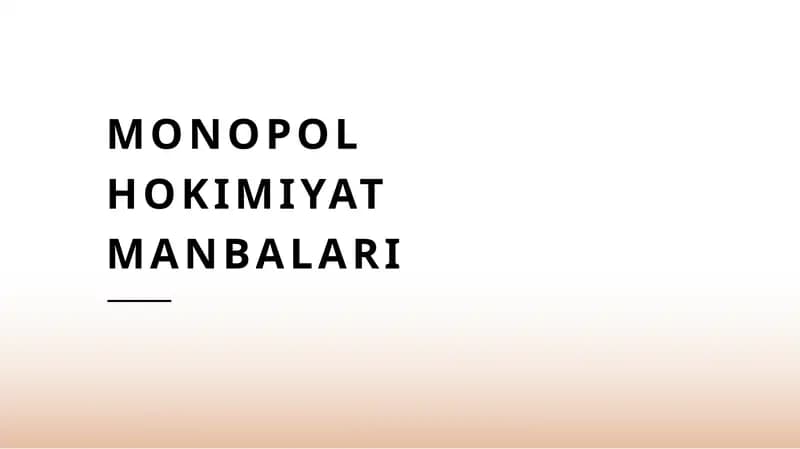 Monopol hokimiyat manbalari