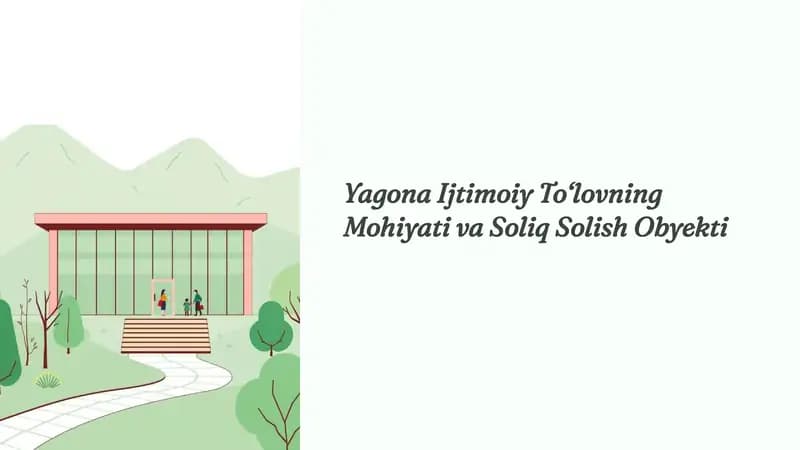 Yagona Ijtimoiy Tolovning Mohiyati va Soliq Solish Obyekti