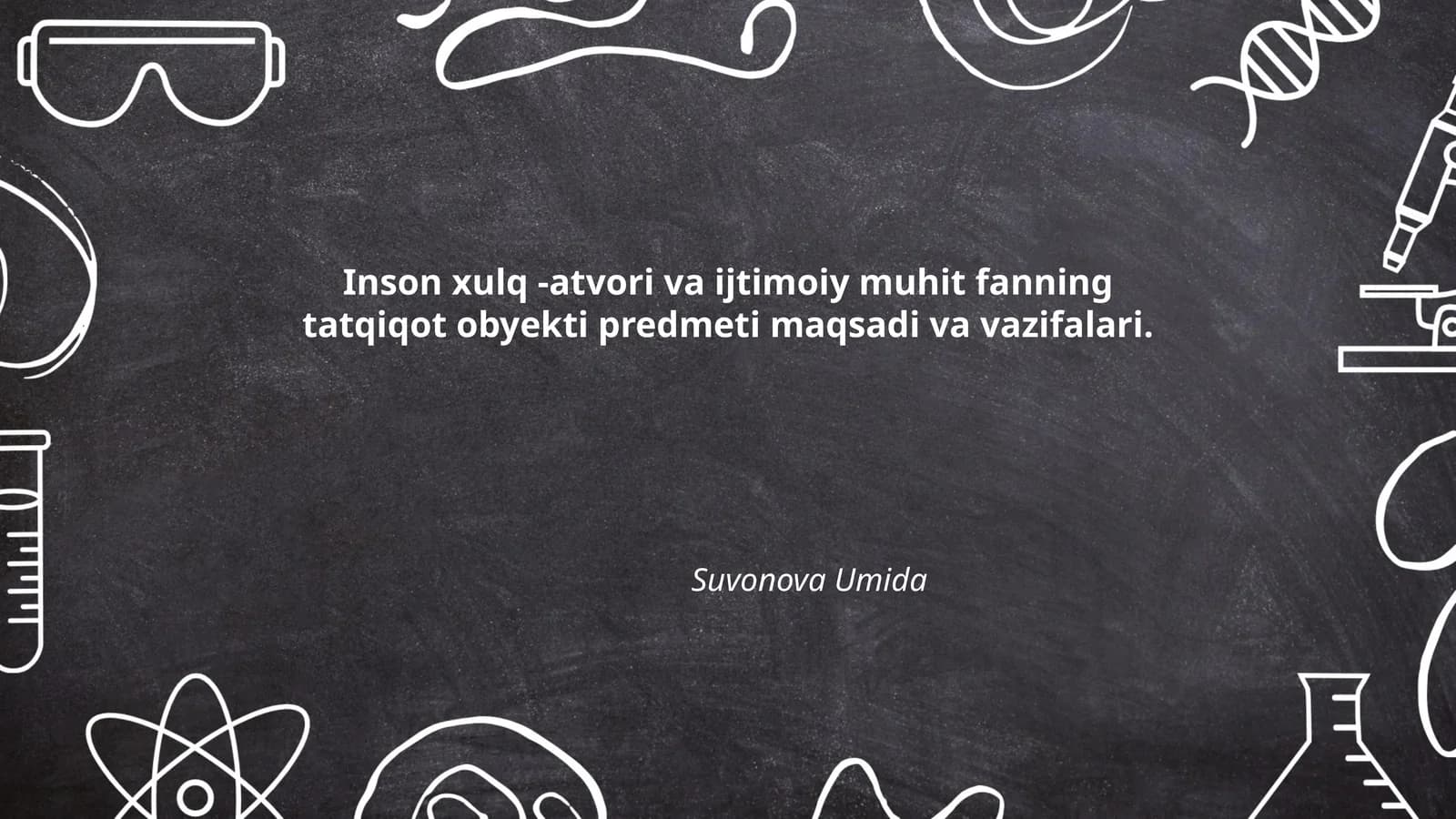 Inson xulq-atvor fanining tadqiqoti