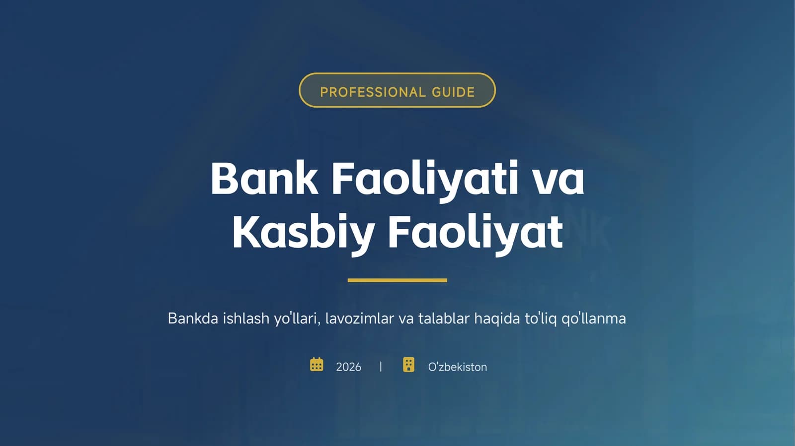 Bank Faoliyati va Kasbiy Faoliyat
