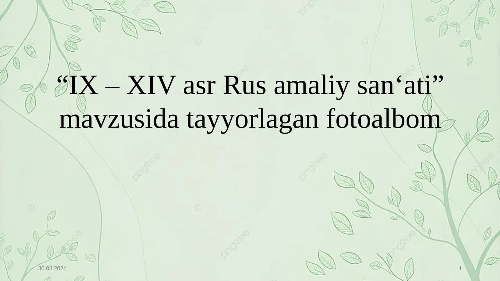IX – XIV asr Rus amaliy san‘ati fotoalbom