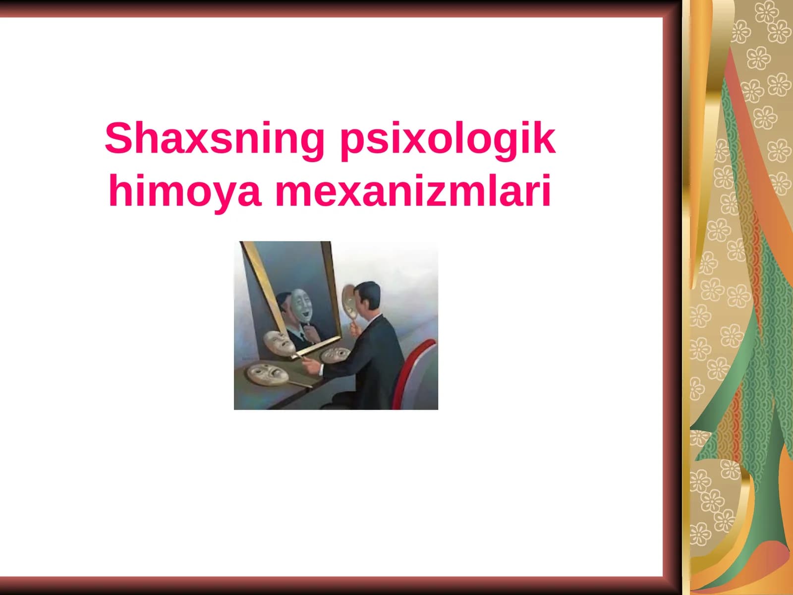 Shaxsning psixologik himoyamexanizmlari