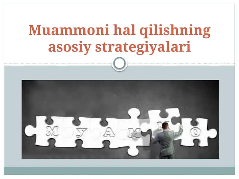 Muammoni hal qilishning asosiy strategiyalari