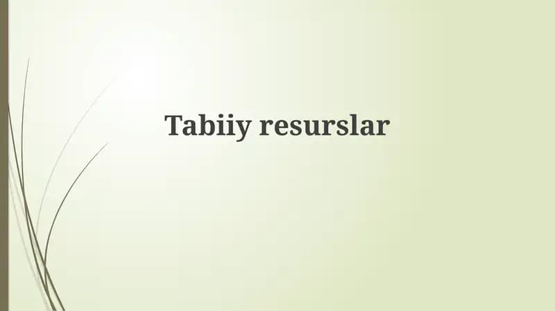 Tabiiy resurslar: Ta'rif va tasnif