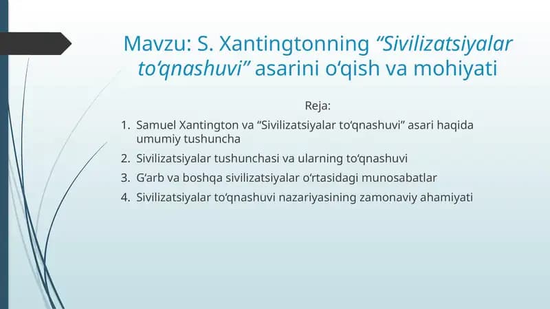 S. Xantingtonning “Sivilizatsiyalar to‘qnashuvi” asarini o‘qish va mohiyati
