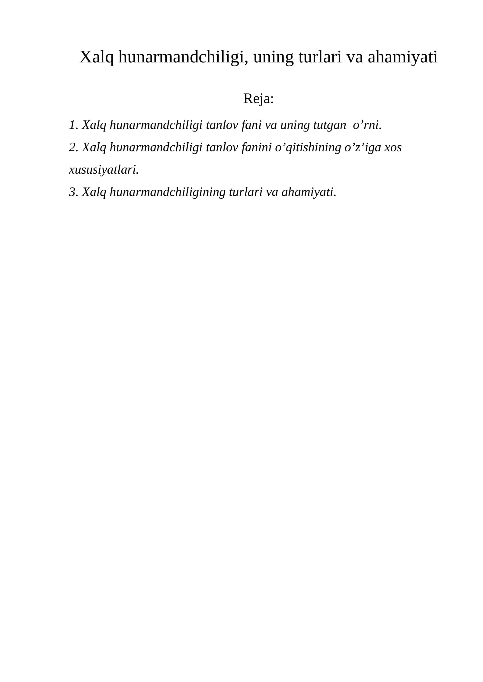 Xalq hunаrmаndchiligi, uning turlari va ahamiyati