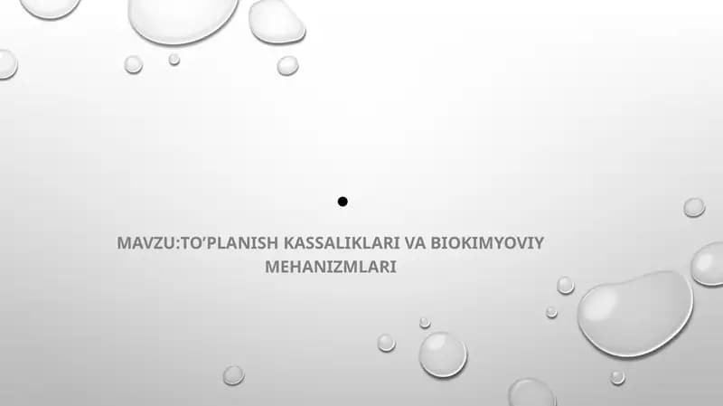 To’planish kassaliklari va biokimyoviy Mehanizmlari
