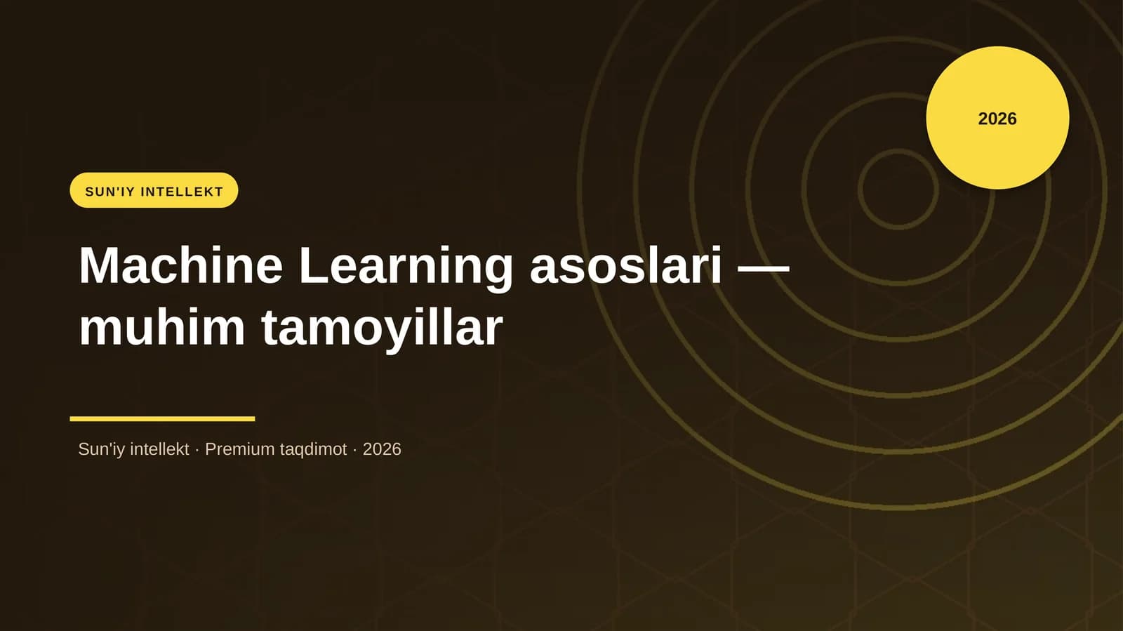 Machine Learning asoslari — muhim tamoyillar