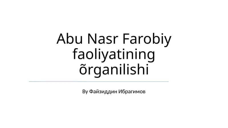 Abu Nasr Farobiy faoliyatining õrganilishi