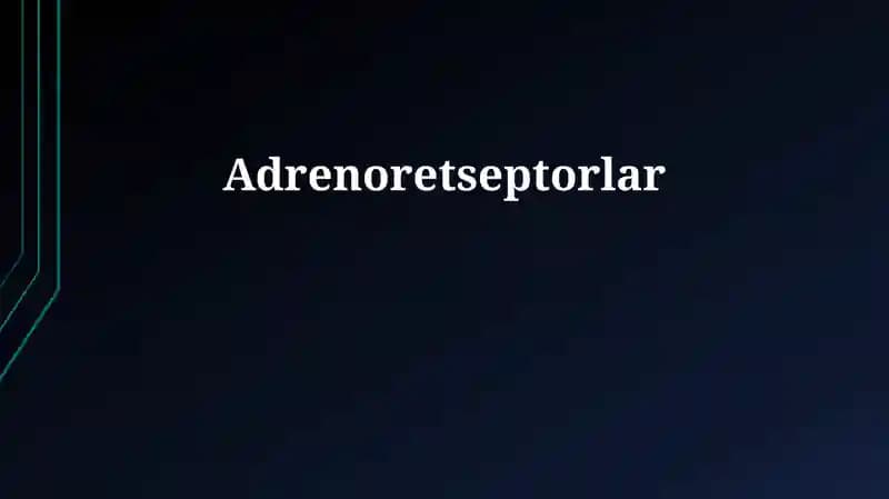 Adrenoretseptorlar