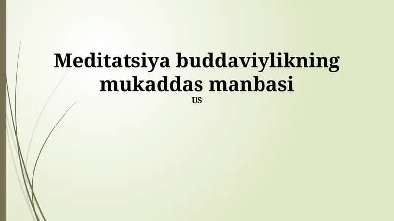 Meditatsiya buddaviylikning mukaddas manbasi