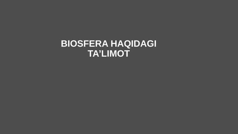 BIOSFERA HAQIDAGI TA’LIMOT