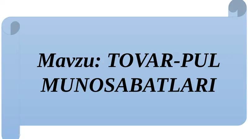 TOVAR-PUL MUNOSABATLARI