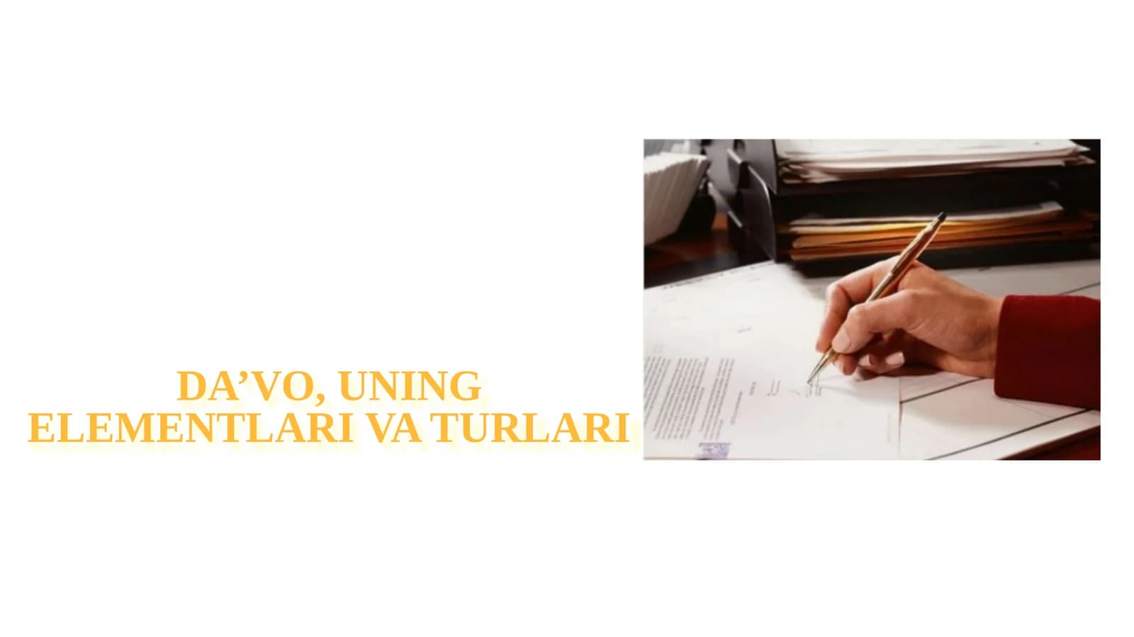 Da’vo, uning elementlari va turlari