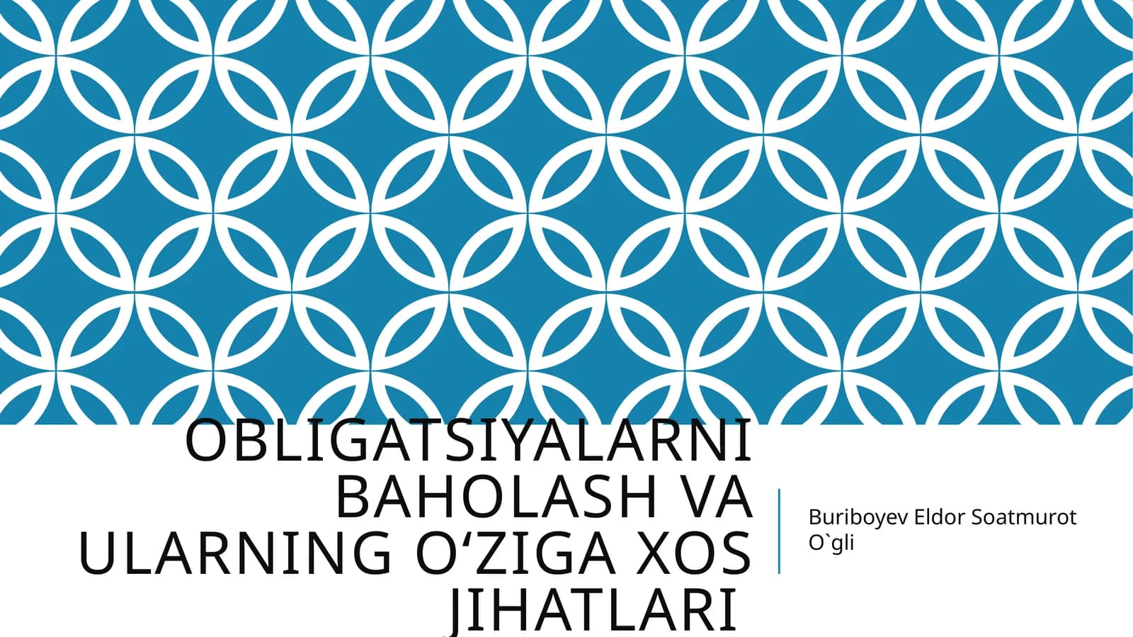 Obligatsiyalarni baholash va ularning o‘ziga xos
