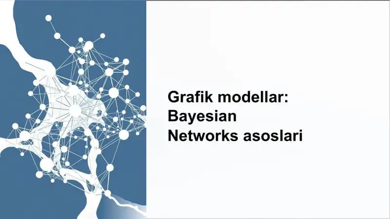 Bayesian Networks asoslari