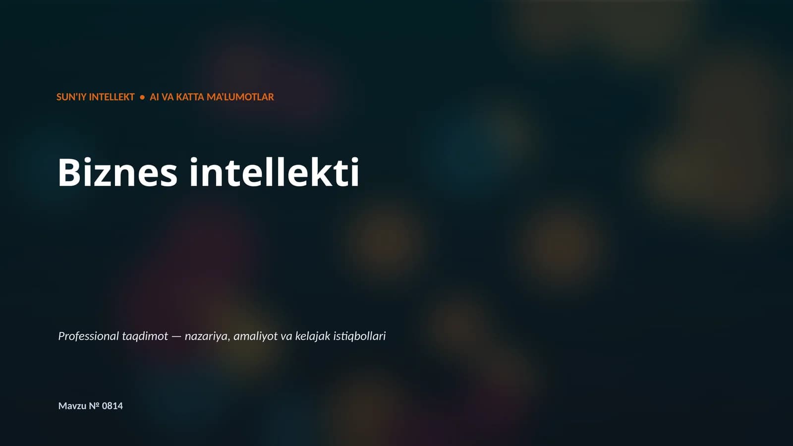 SUN'IY INTELLEKT • AI VA KATTA MA'LUMOTLAR