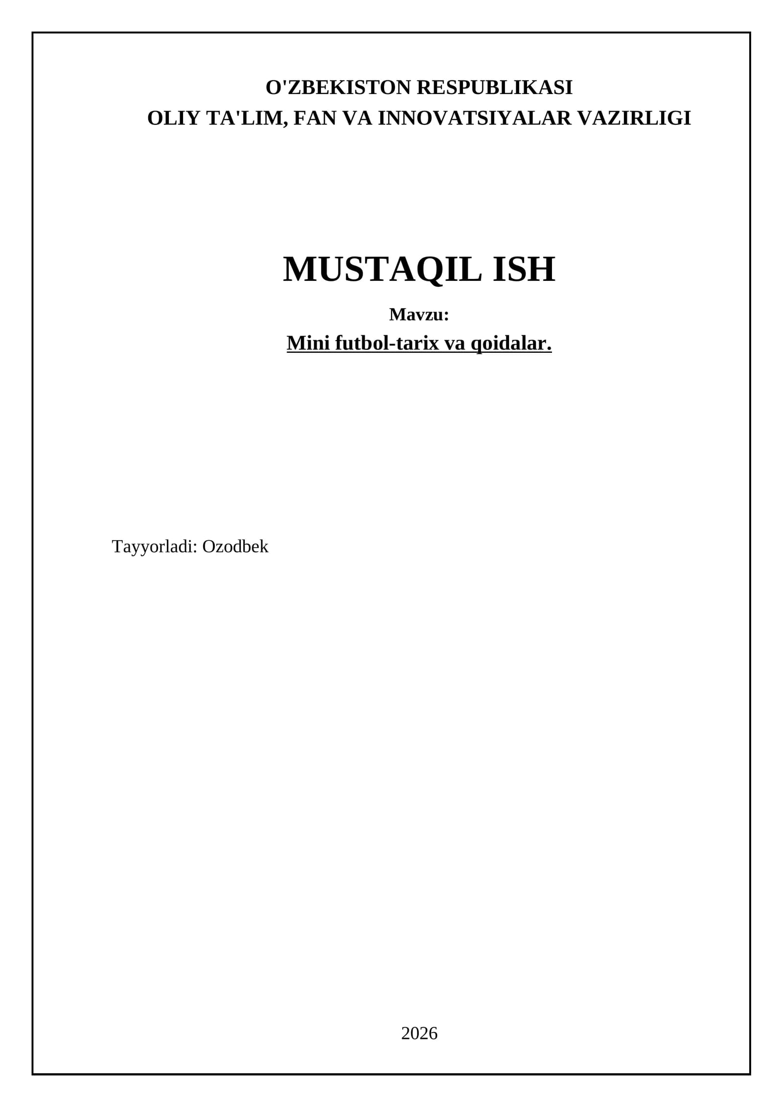 Mini futbol-tarix va qoidalar
