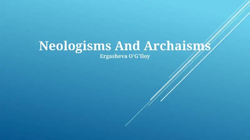 Neologisms And Archaisms