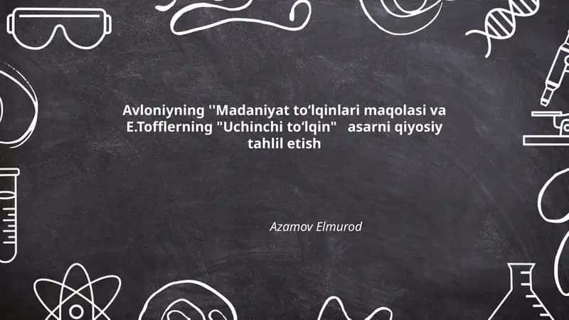 Avloniyning ''Madaniyat toʻlqinlari maqolasi va E.Tofflerning "Uchinchi toʻlqin" asarni qiyosiy tahlil etish