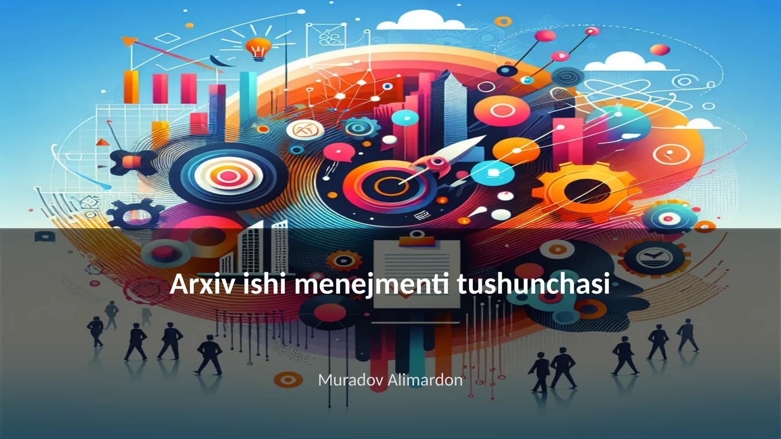 Arxiv ishi menejmenti tushunchasi