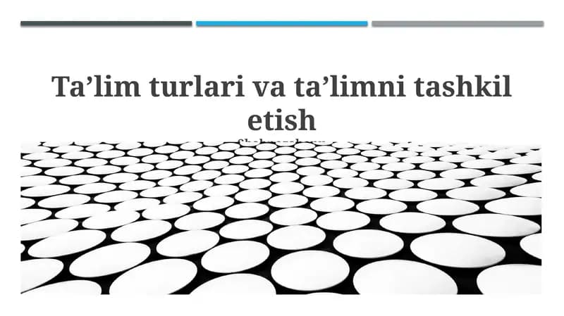 Ta'lim turlari va ta'limni tashkil etish
