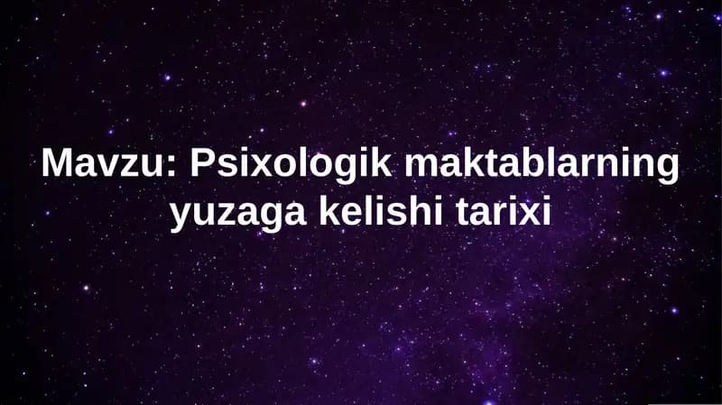 Psixologik maktablarning yuzaga kelishi tarixi