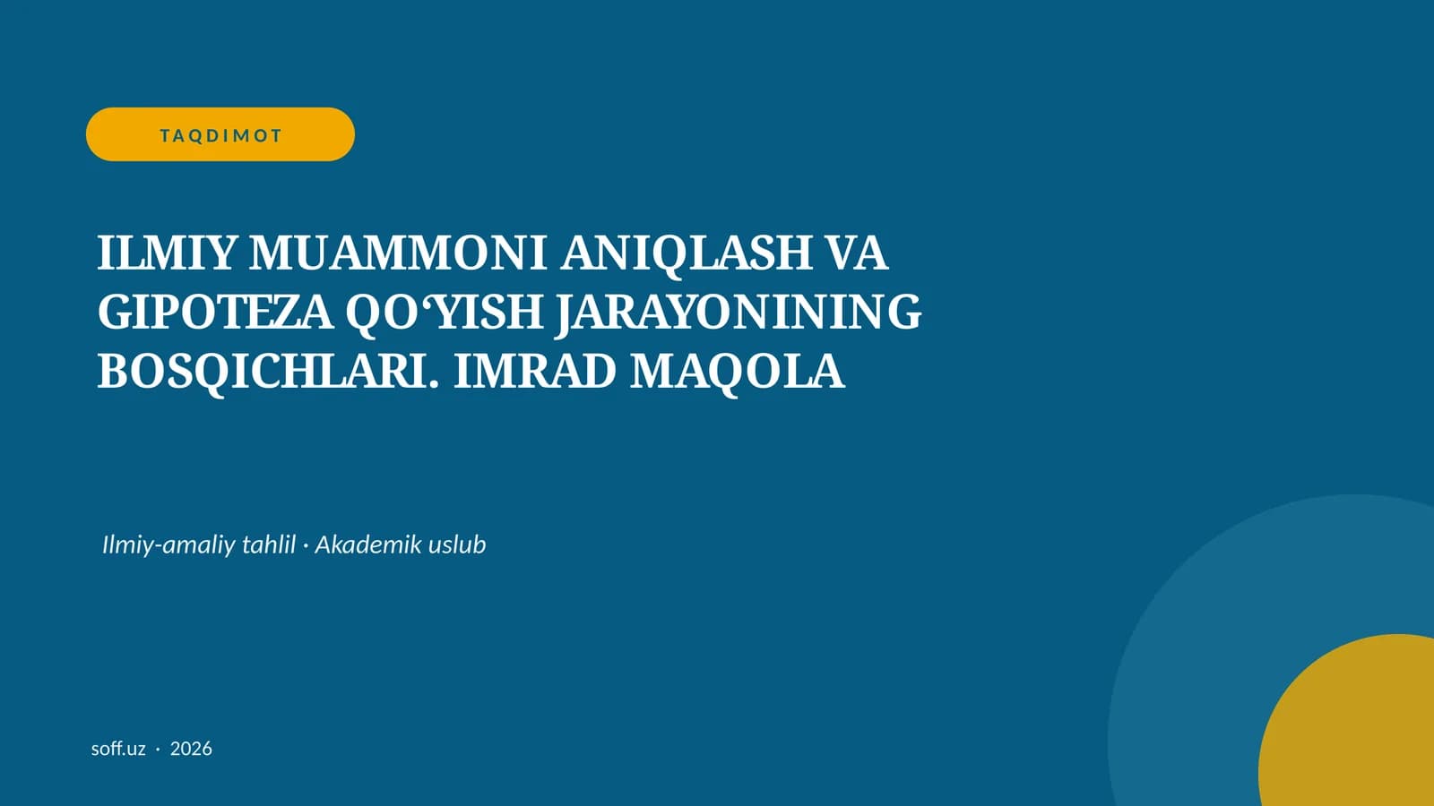 ILMIY MUAMMONI ANIQLASH VA GIPOTEZA QO‘YISH JARAYONINING BOSQICHLARI