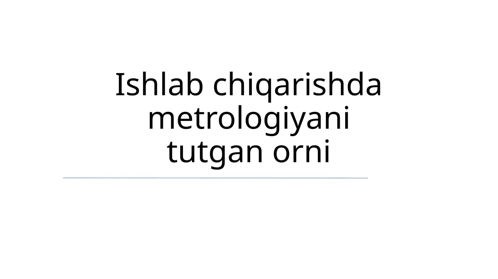 Metrologiya va Ishlab Chiqarish
