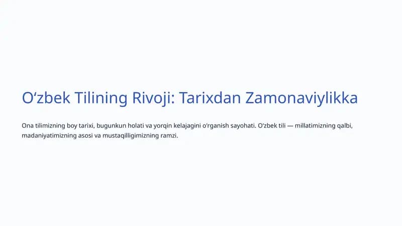 Oʻzbek Tilining Rivoji: Tarixdan Zamonaviylikka