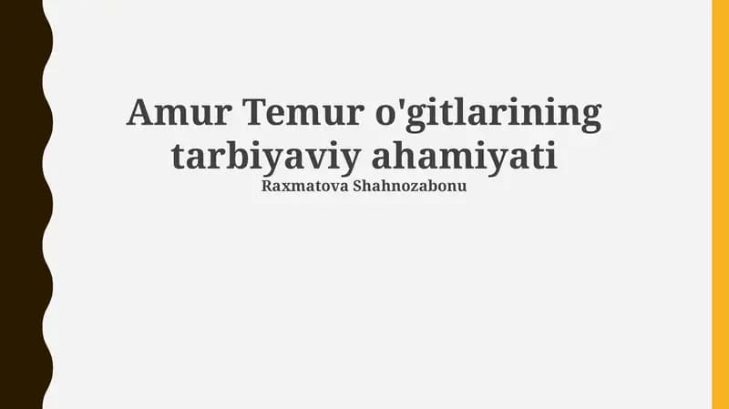 Amur Temur o'gitlarining tarbiyaviy ahamiyati