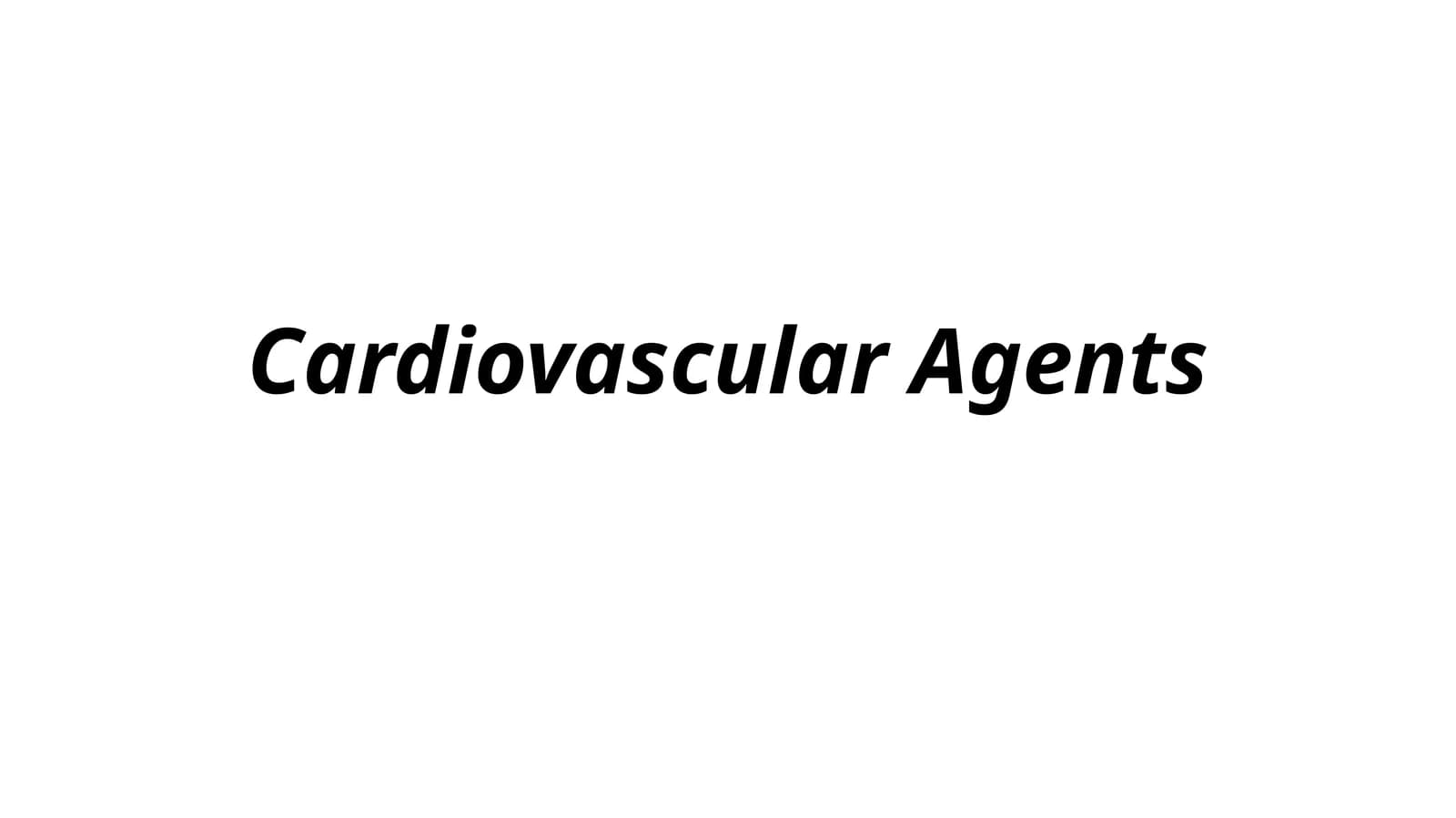 Cardiovascular Agents