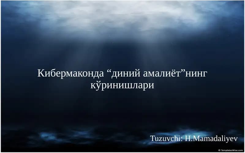 Кибермаконда“диний амалиёт”нинг кўринишлари