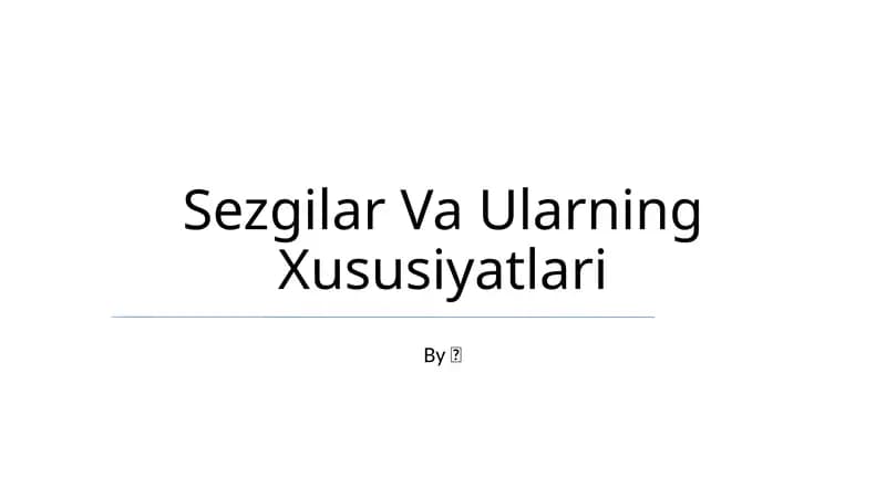 Sezgilar Va Ularning Xususiyatlari